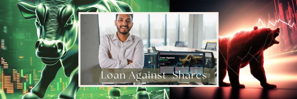 Loan Against Shares (LAS): The Next Big Credit Opportunity for Investors and Bankers Alike